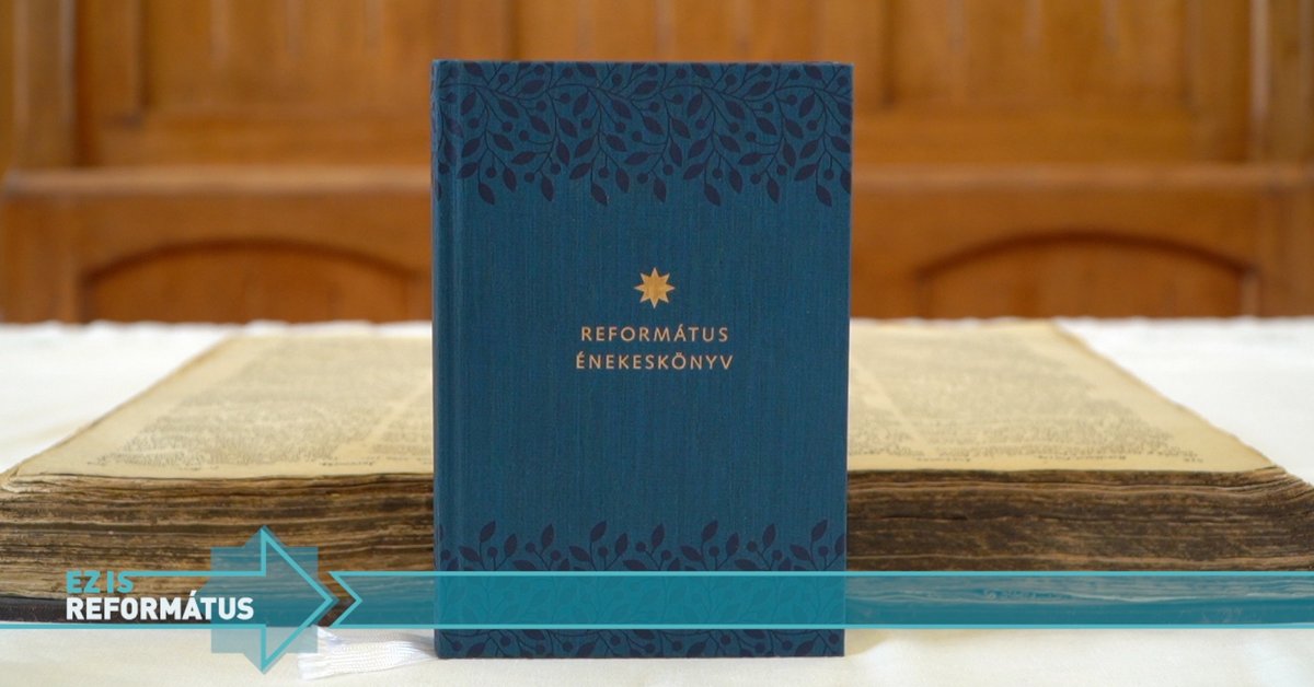 Ez is református: református énekeskönyv (videó)