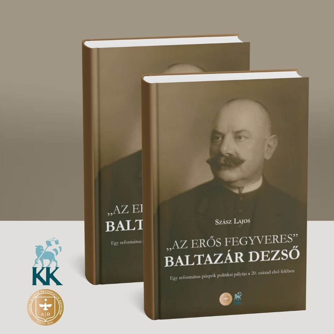 Baltazár Dezső életrajz Kálvin Kiadó, Károli promókép