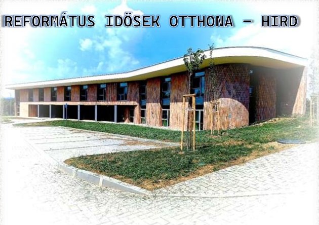Hird Idősek Otthona - Forrás: Facebook/Baranyai Református Egyházmegye