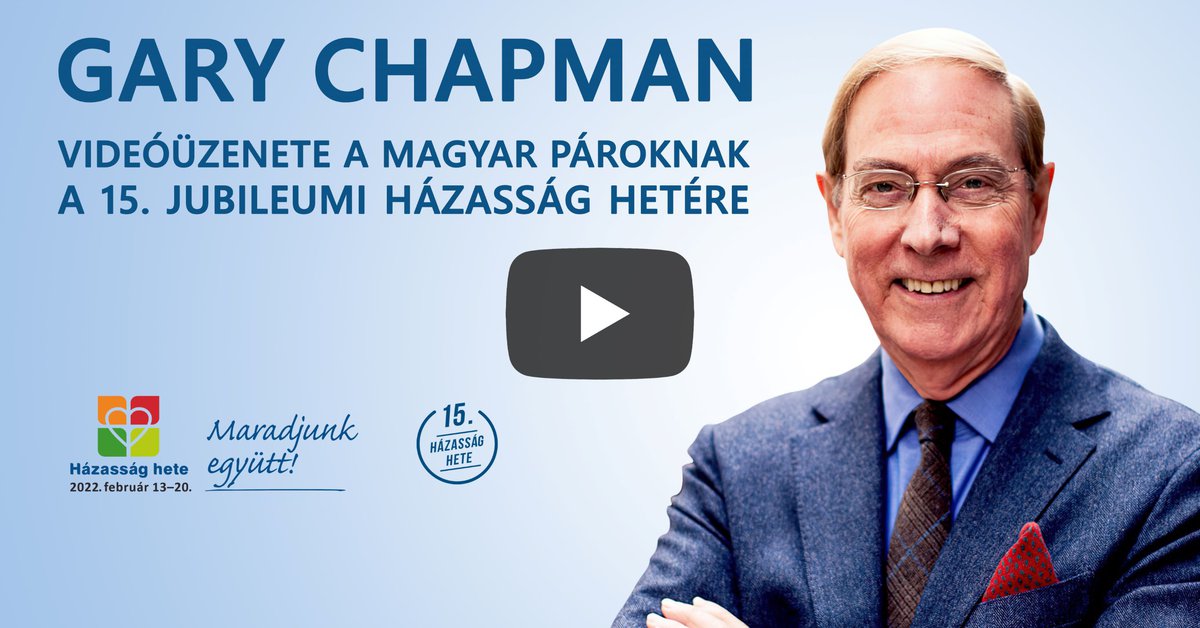 A házasságok vagy épülnek, vagy visszafejlődnek – Gary Chapman videóüzenete a magyar pároknak