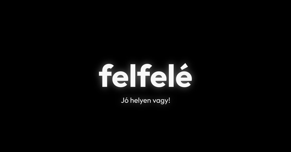 Felfelé – Jó helyen vagy! (videó)