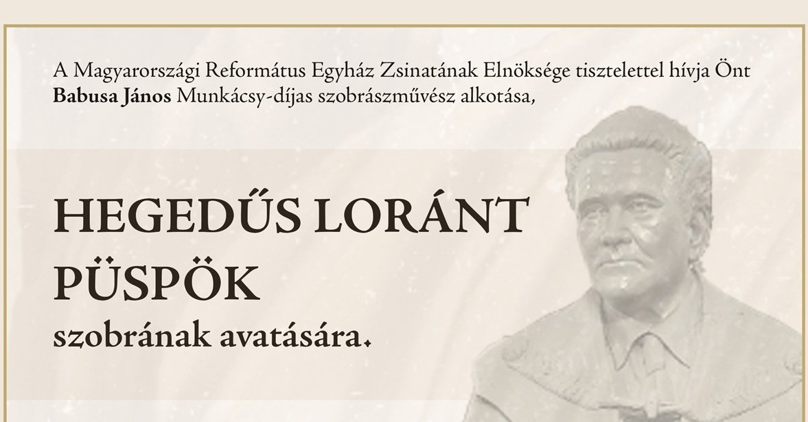 Szoboravatás Hegedűs Loránt püspök emlékére