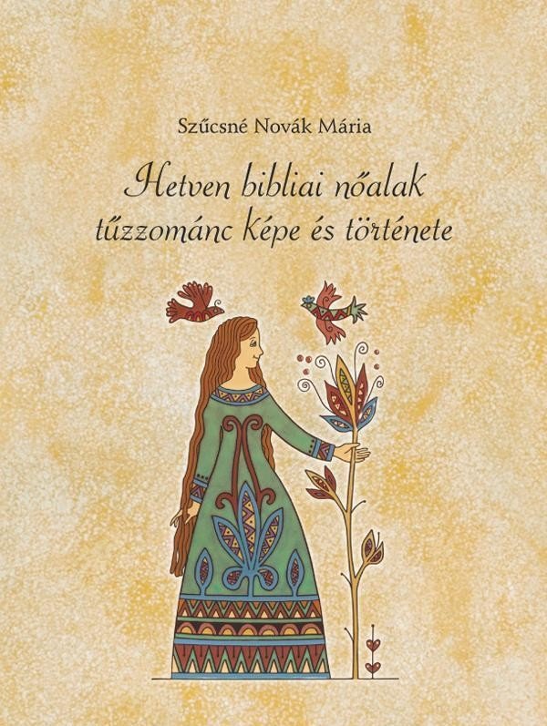 Könyv, Hetven bibliai nőalak borítókép f.Kálvin Kiadó)
