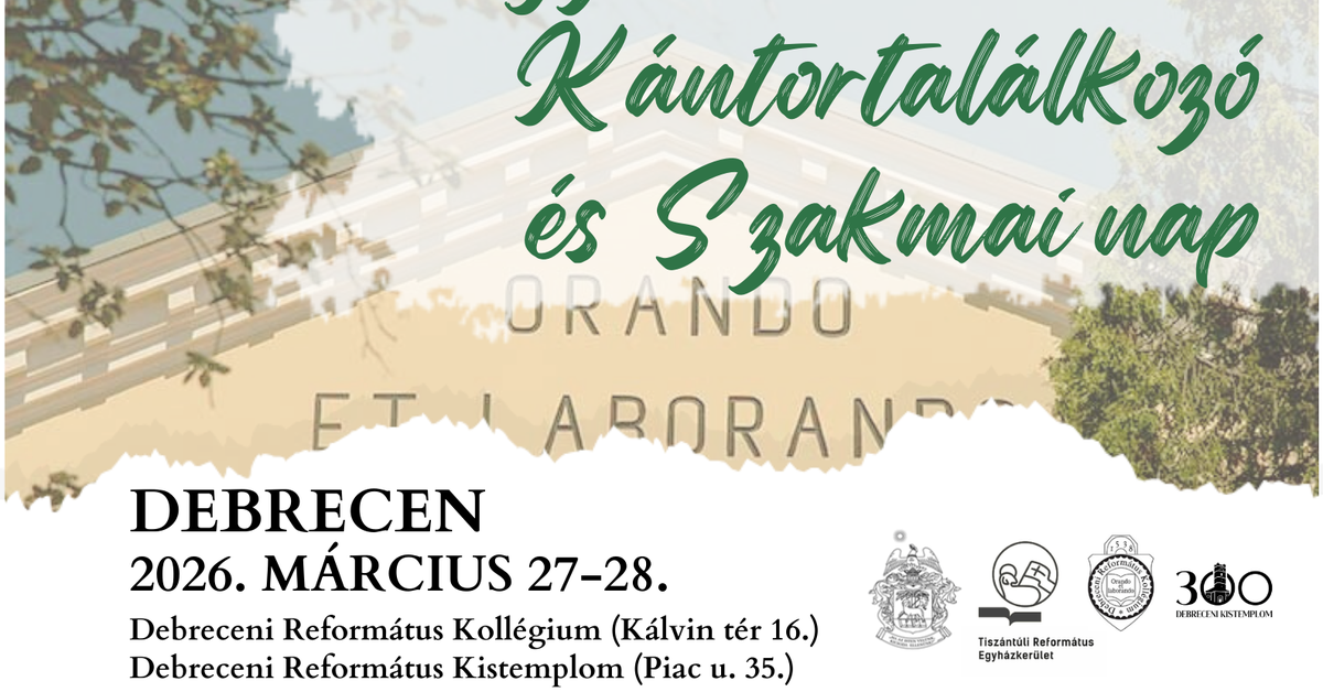 Országos református kántortalálkozót rendeznek Debrecenben