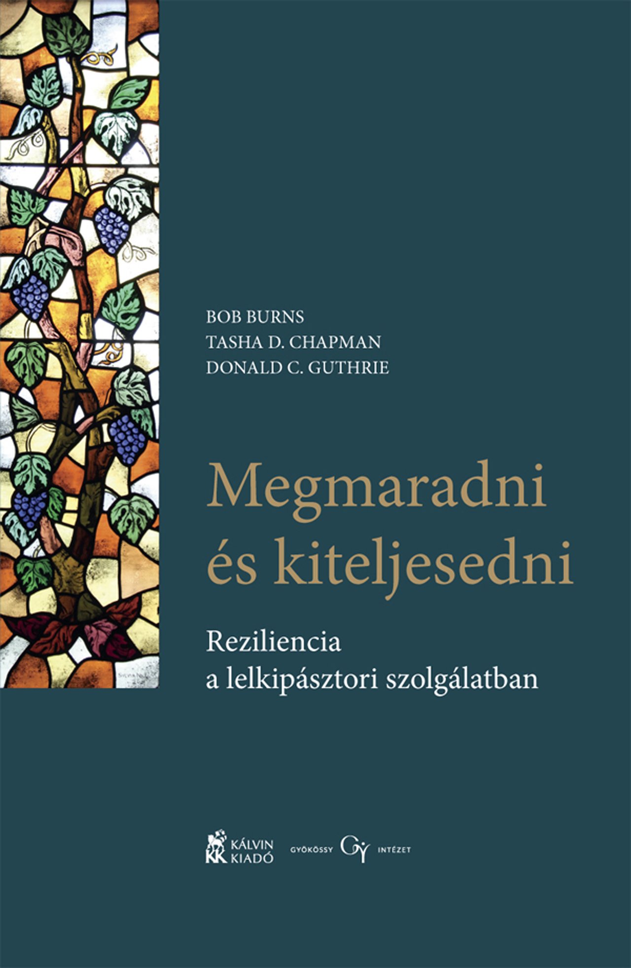 Megmaradni és kiteljesedni 2025. (f.Kálvin Kiadó)