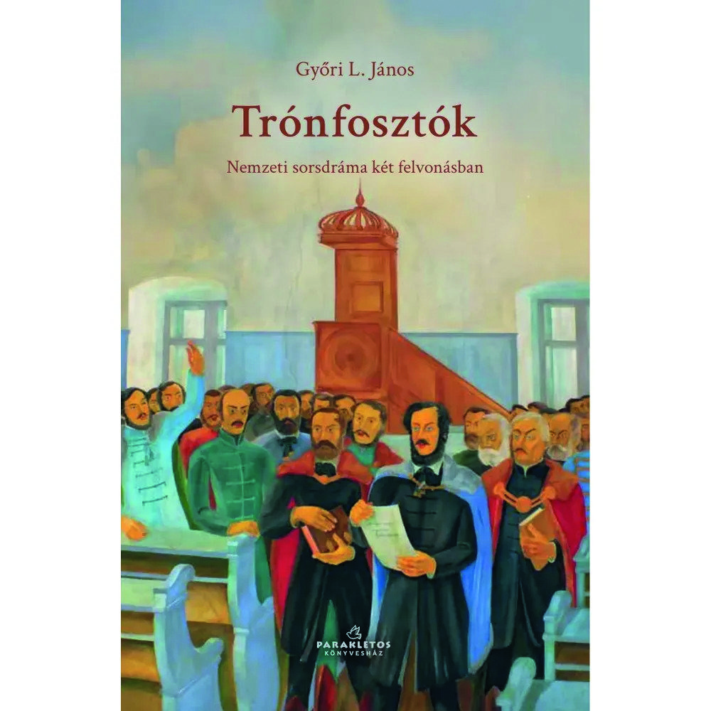 Győri L. János: Trónfosztók könyv